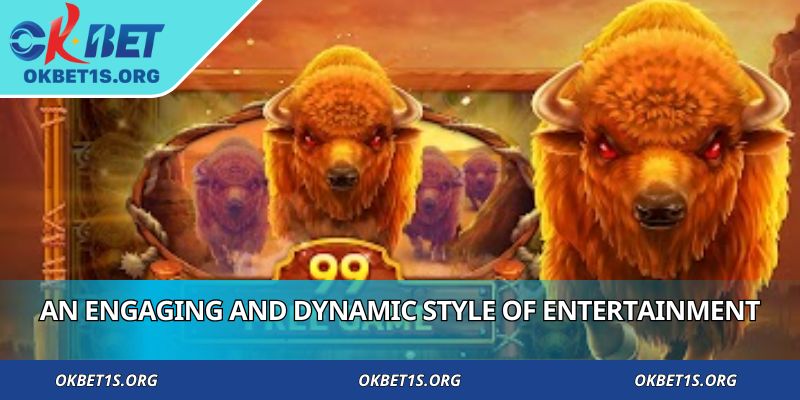 An engaging and dynamic style of entertainment