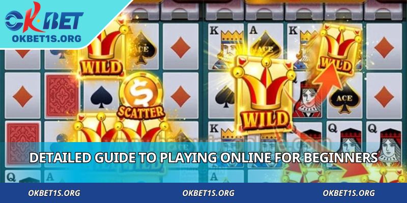 Detailed guide to playing online for beginners
