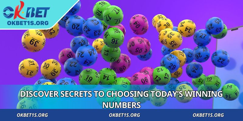 Discover secrets to choosing today’s winning numbers
