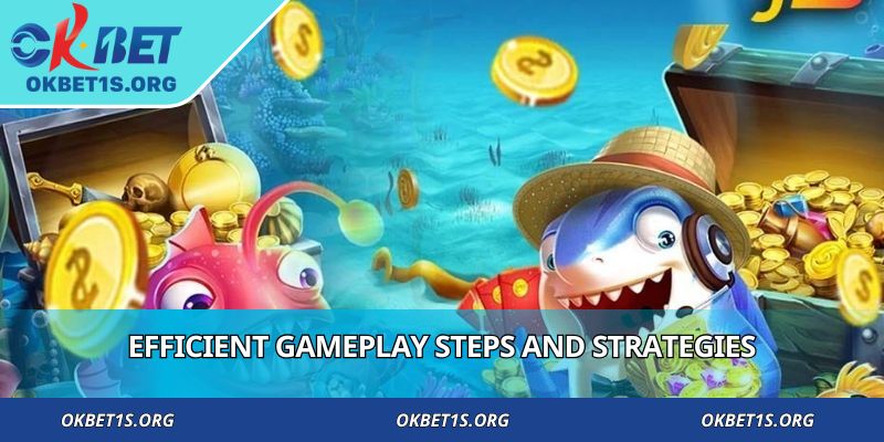 Efficient gameplay steps and strategies