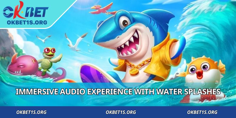 Immersive audio experience with water splashes