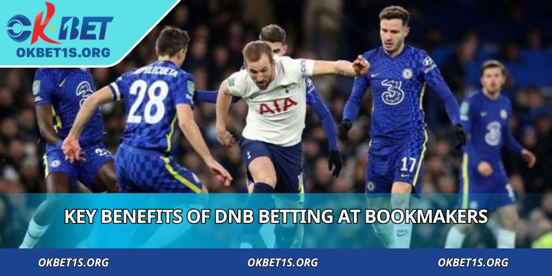 Key benefits of DNB betting at bookmakers