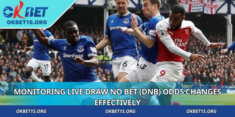 Monitoring live Draw No Bet (DNB) odds changes effectively