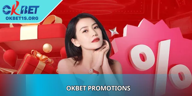 OKBET Promotions – Unlocking More Fun With Every Game