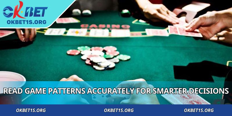 How to read baccarat patterns accurately for decisions