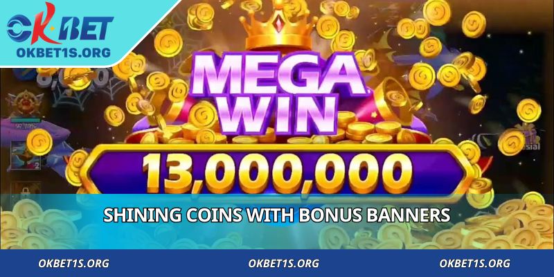 Shining coins with bonus banners