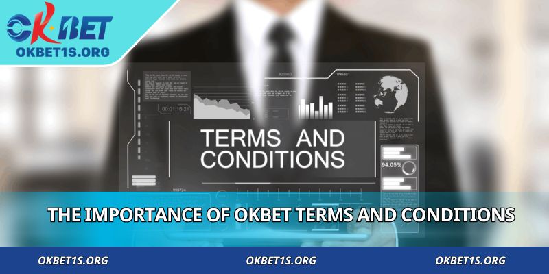The importance of OKBET terms and conditions