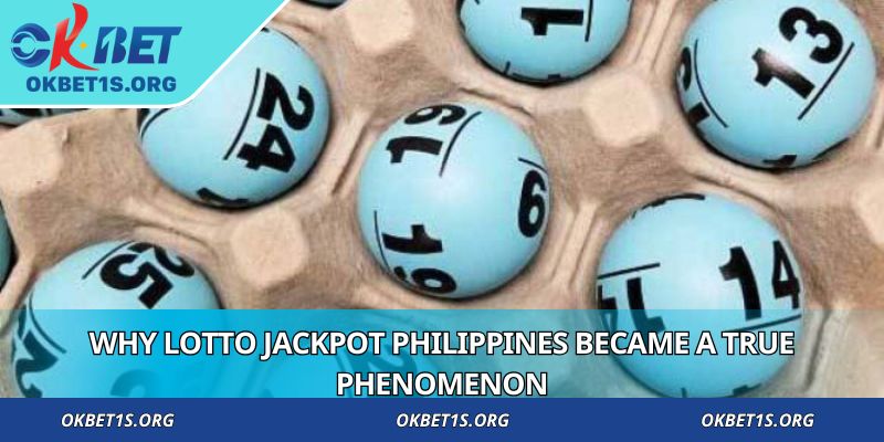 Why Lotto Jackpot Philippines became a true phenomenon