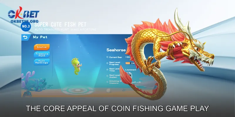 The Core Appeal of Coin Fishing Game Play