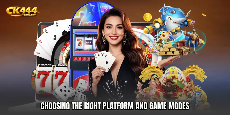 Choosing the Right Platform and Game Modes