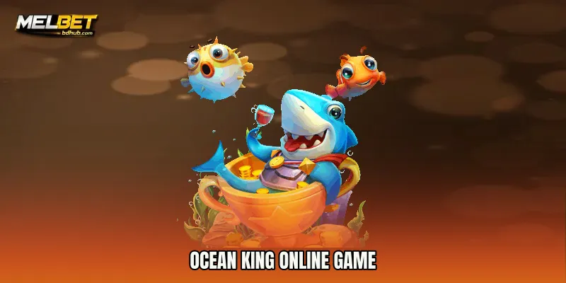 Ocean King Online Game