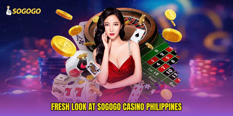 Fresh Look At SOGOGO casino Philippines